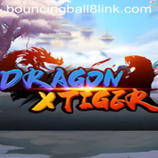 Dive into the Exciting World of DragonXTiger Enhanced by BouncingBall8