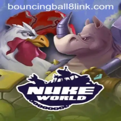Experience the Thrilling World of NukeWorld: A Journey with BouncingBall8